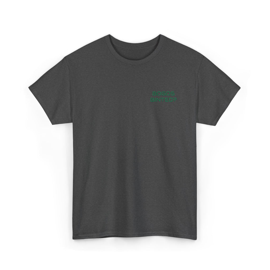 "Bogos Binted?" Embroidered T-Shirt