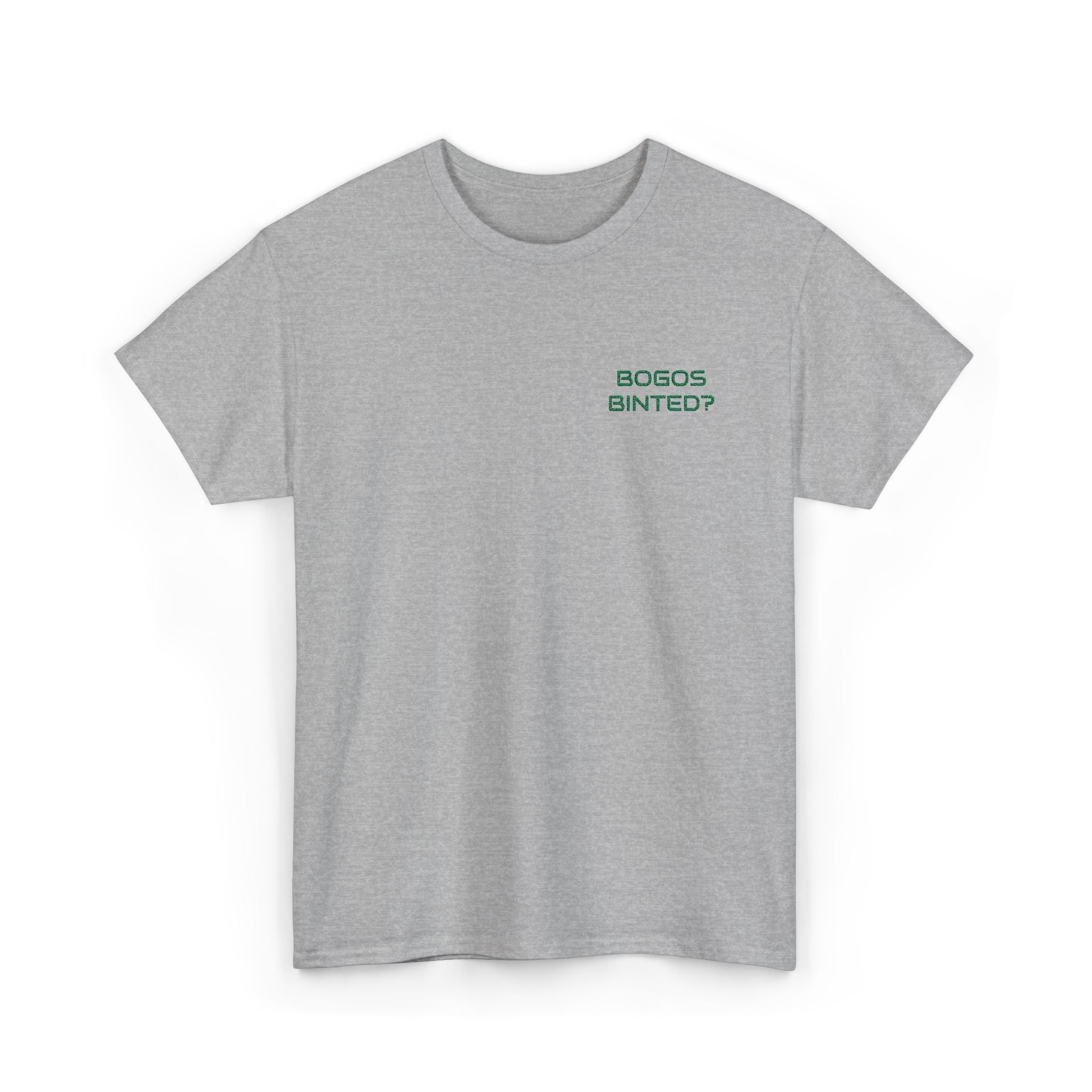 "Bogos Binted?" Embroidered T-Shirt